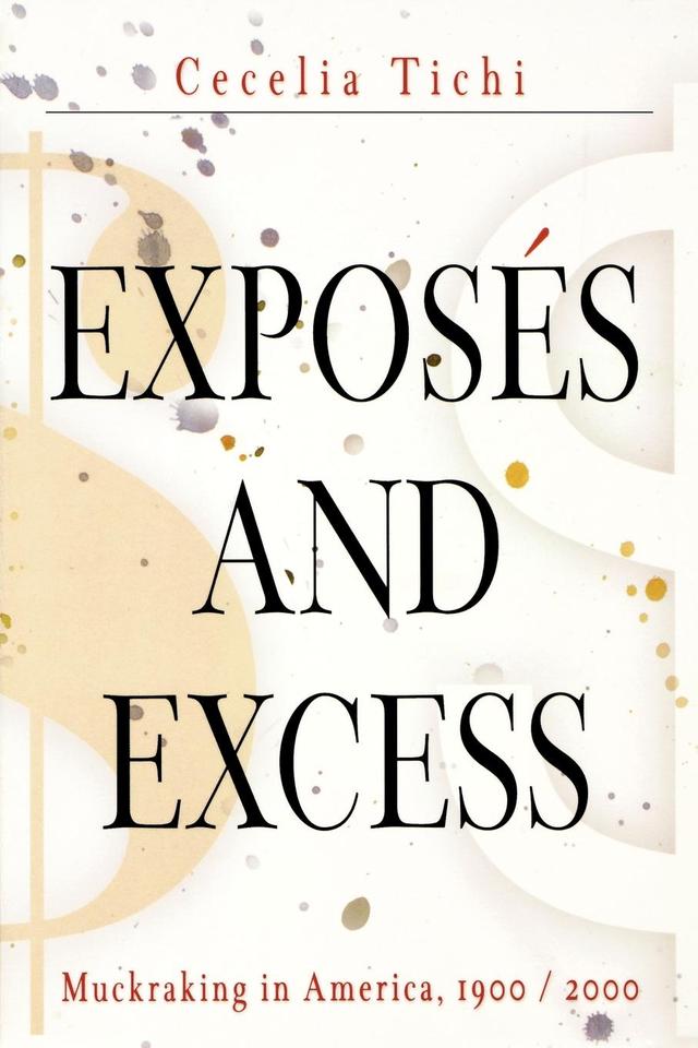 Exposés and Excess by Cecelia Tichi