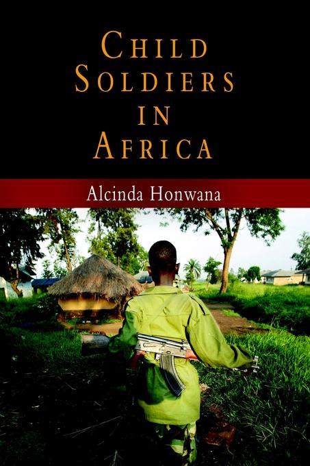 Child Soldiers in Africa by Alcinda Honwana