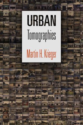 Urban Tomographies by Martin H. Krieger