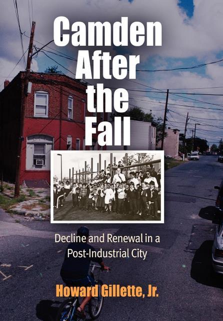 Camden After the Fall by Howard Gillette, Jr.