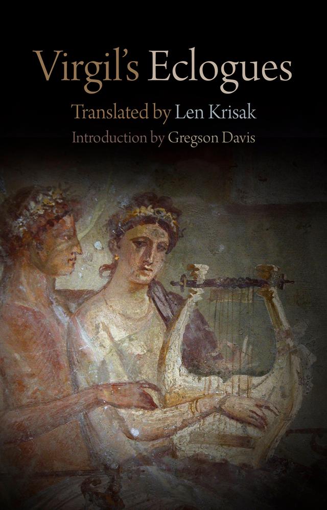 Virgil's Eclogues by Gregson Davis, Len Krisak, Virgil