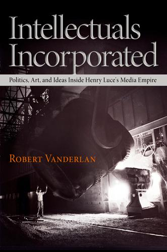 Intellectuals Incorporated by Robert Vanderlan