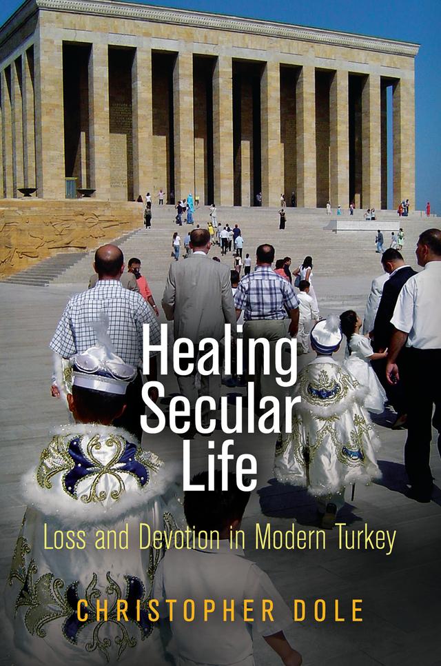 Healing Secular Life by Christopher Dole