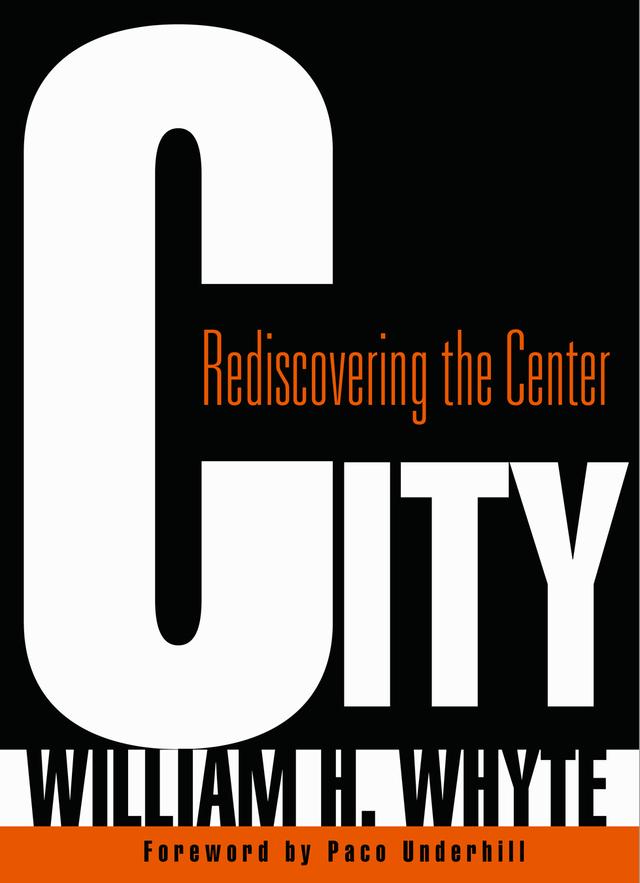 City by Paco Underhill, William H. Whyte