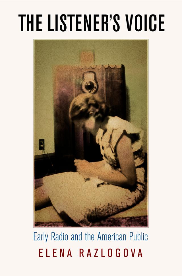 The Listener's Voice by Elena Razlogova