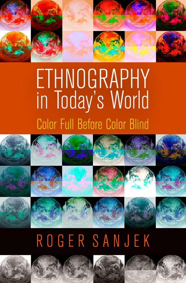 Ethnography in Today's World by Roger Sanjek