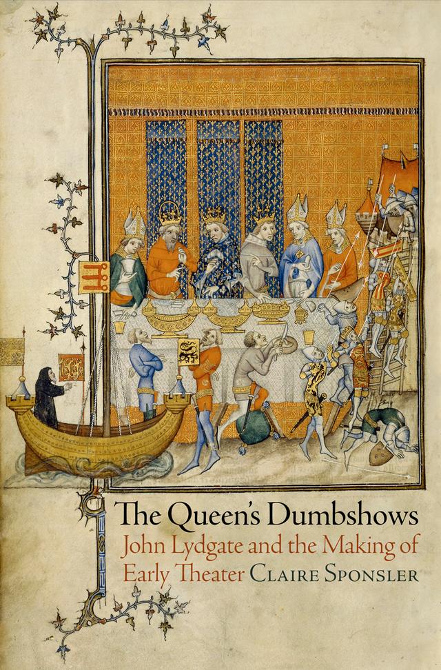 The Queen's Dumbshows by Claire Sponsler