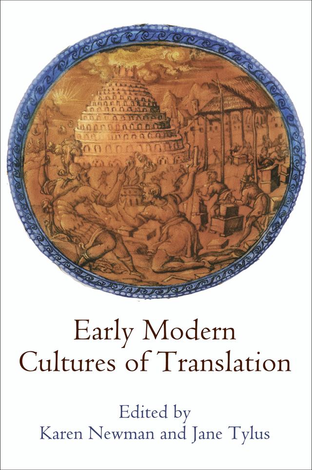 Early Modern Cultures of Translation by Karen Newman, Sophia Bevacqua
