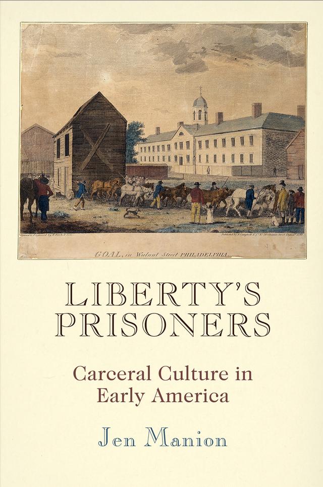 Liberty's Prisoners by Jen Manion