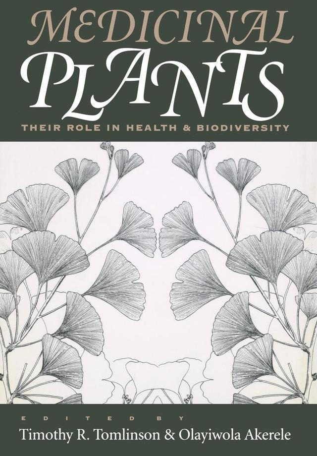 Medicinal Plants by Olayiwola Akerele, Timothy R. Tomlinson
