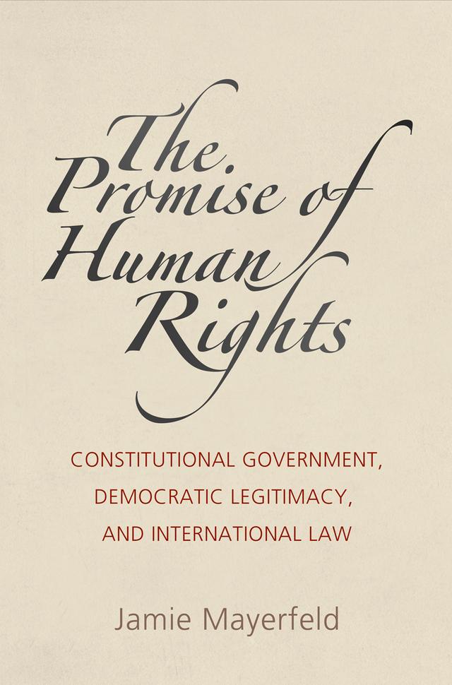 The Promise of Human Rights by Jamie Mayerfeld