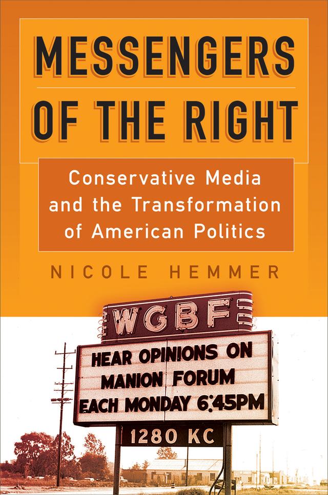 Messengers of the Right by Nicole Hemmer