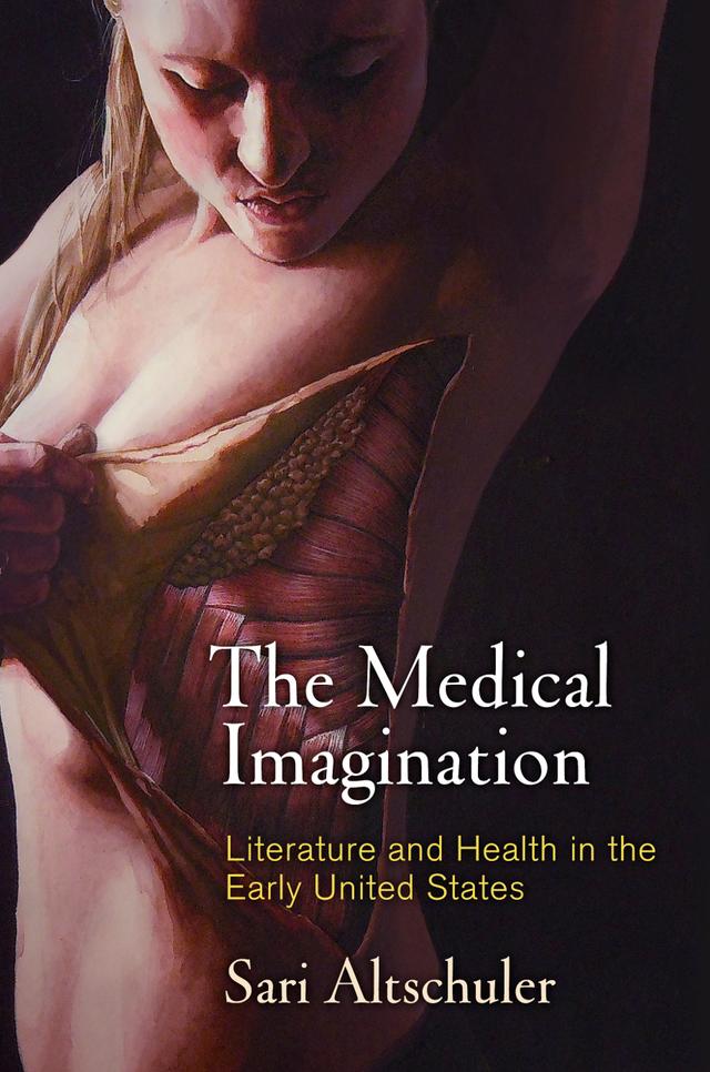 The Medical Imagination by Sari Altschuler