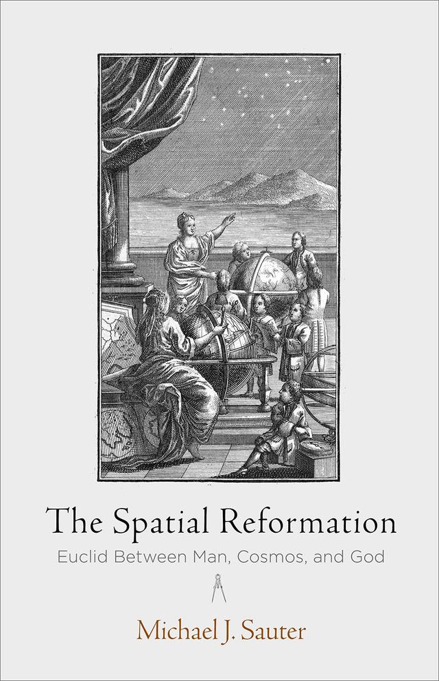The Spatial Reformation by Michael J. Sauter