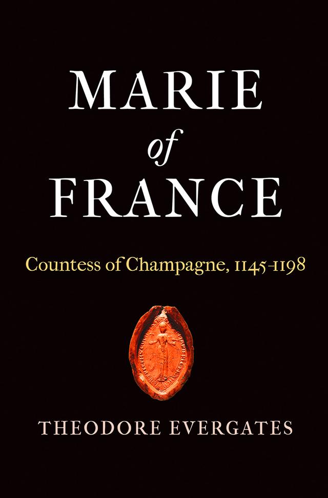Marie of France by Theodore Evergates