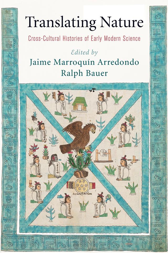 Translating Nature by Jaime Marroquin Arredondo, Jaime Marroquín Arredondo, Ralph Bauer
