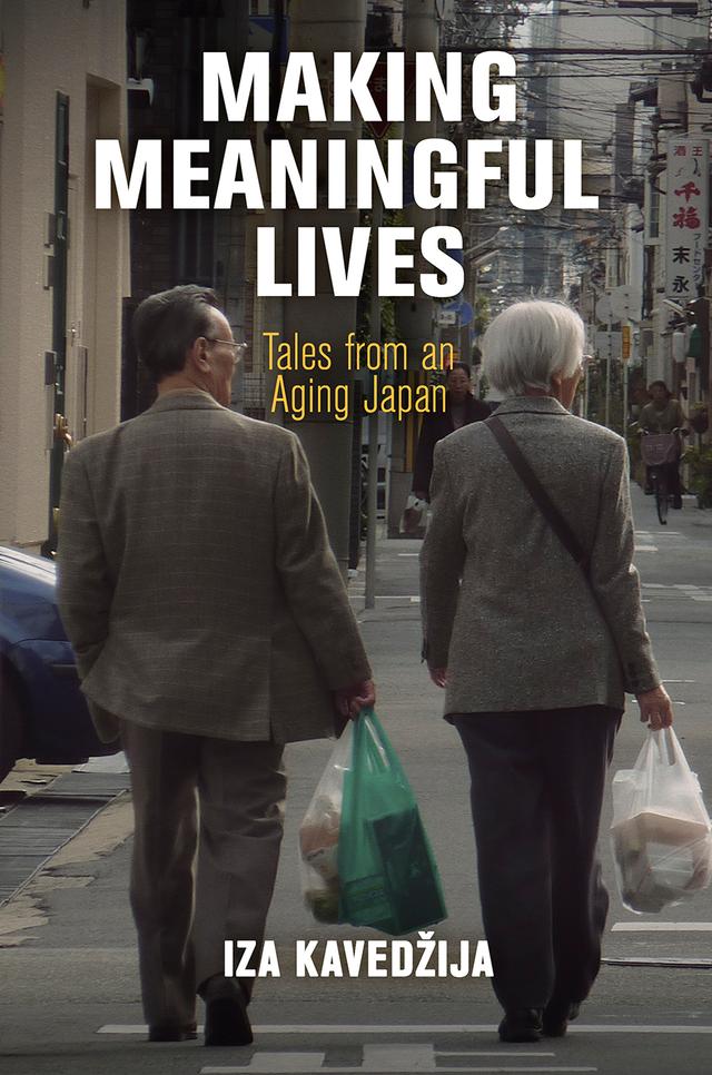 Making Meaningful Lives by Iza Kavedžija