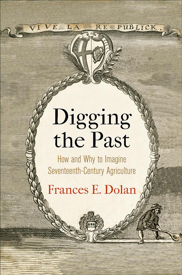 Digging the Past by Frances E. Dolan