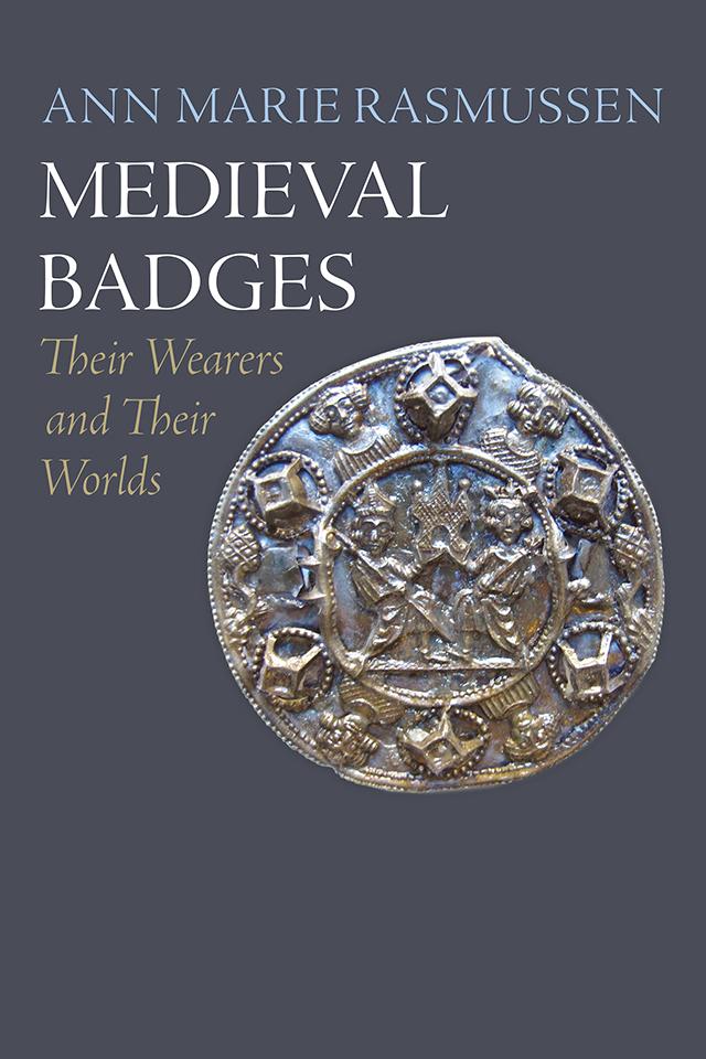 Medieval Badges by Ann Marie Rasmussen