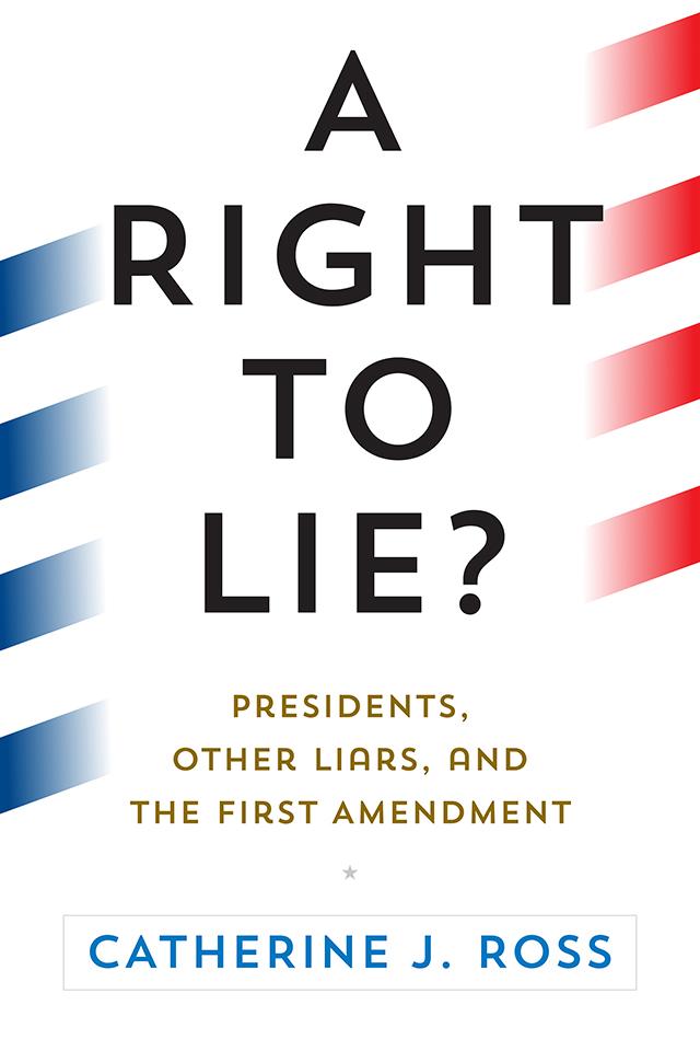 A Right to Lie? by Catherine J. Ross