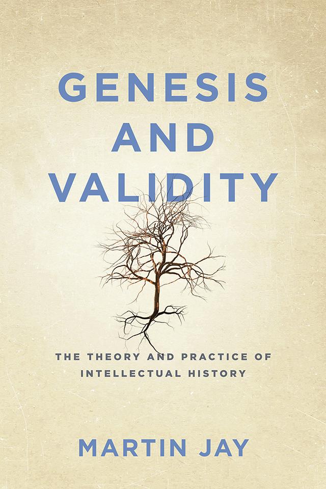 Genesis and Validity by Martin Jay