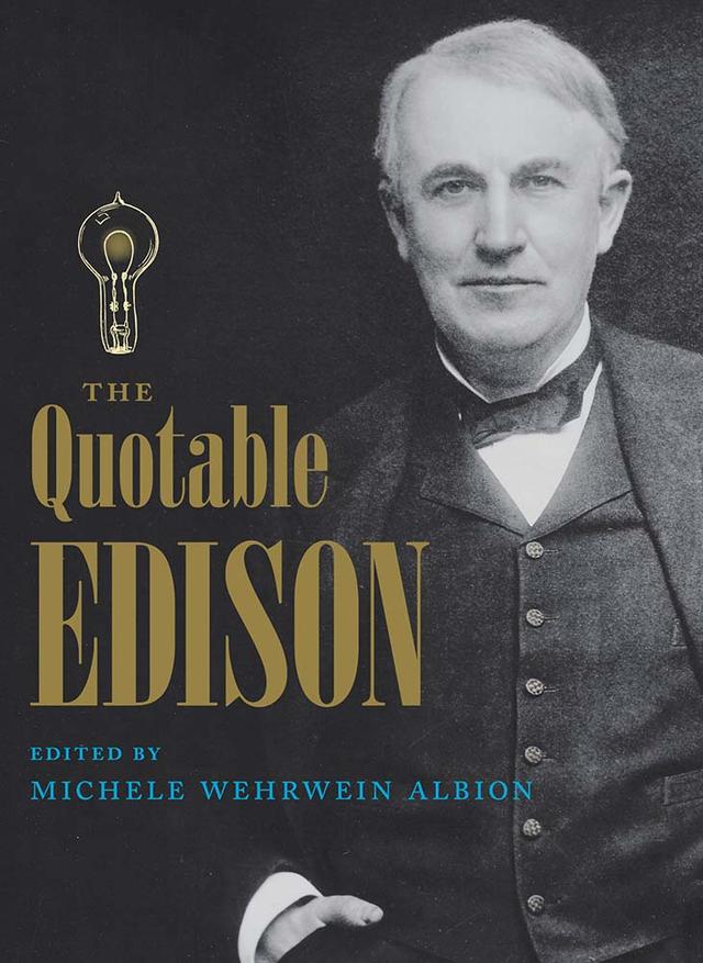 The Quotable Edison by Michele Wehrwein Albion