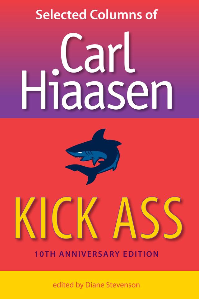 Kick Ass by Carl Hiaasen, Diane Stevenson