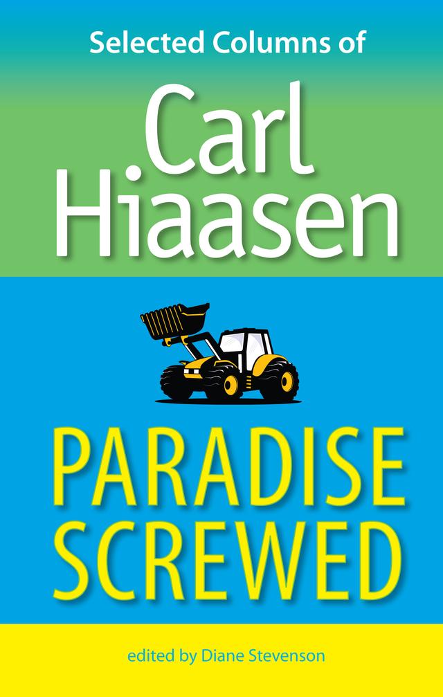 Paradise Screwed by Carl Hiaasen, Diane Stevenson
