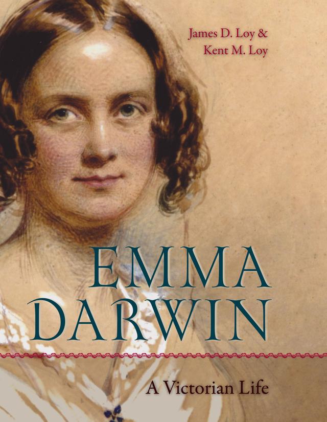 Emma Darwin by James D. Loy, Kent M. Loy