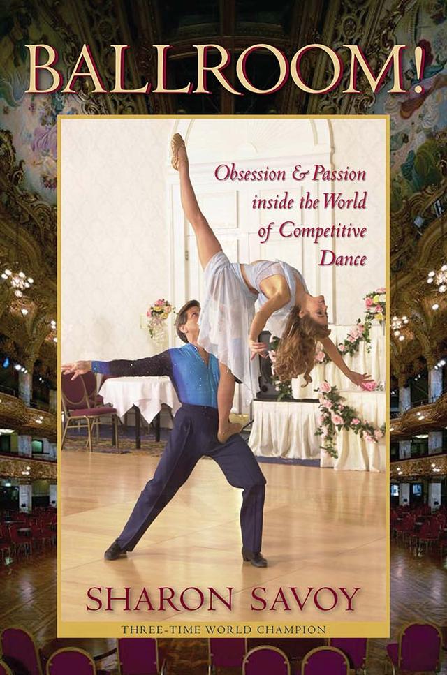 Ballroom! by Sharon Savoy