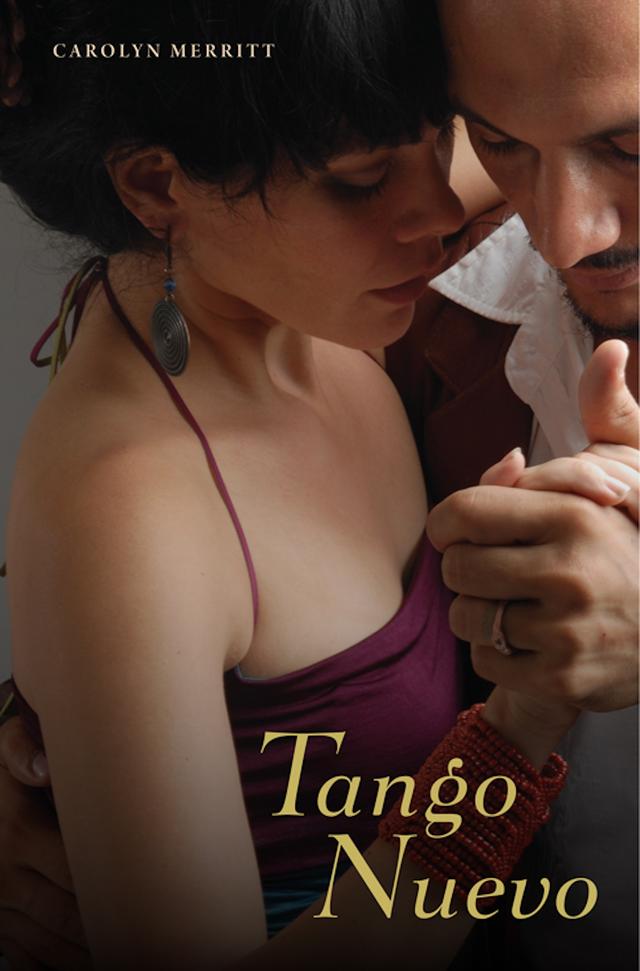 Tango Nuevo by Carolyn Merritt