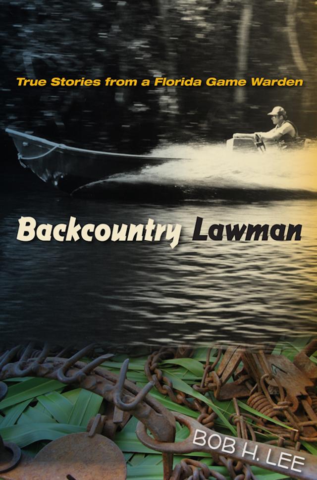 Backcountry Lawman by Bob H. Lee