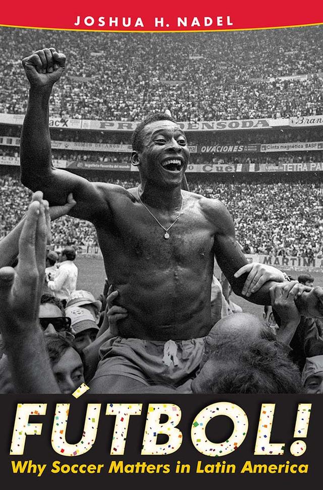 Fútbol! by Joshua H. Nadel