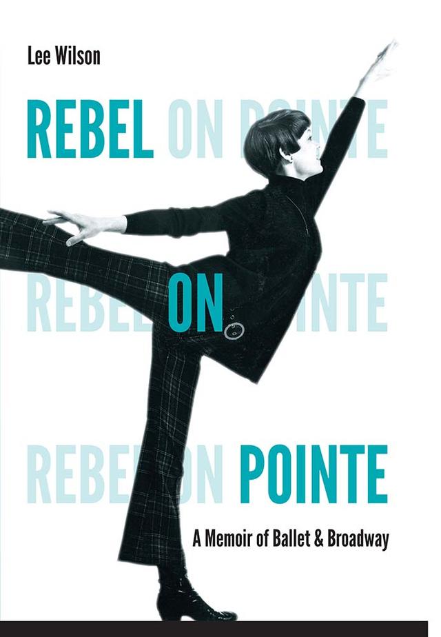 Rebel on Pointe by Lee Wilson