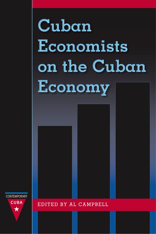 Cuban Economists on the Cuban Economy by Al Campbell