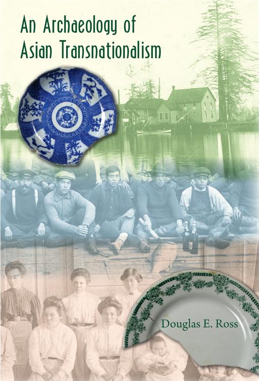 An Archaeology of Asian Transnationalism by Douglas E. Ross