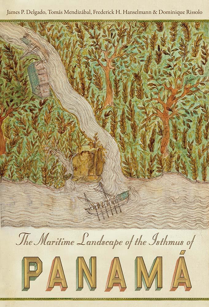 The Maritime Landscape of the Isthmus of Panamá