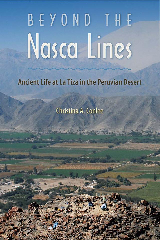Beyond the Nasca Lines by Conlee, Christina A