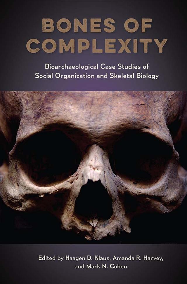 Bones of Complexity by Haagen D. Klaus, Harvey, Amanda R, Mark N. Cohen
