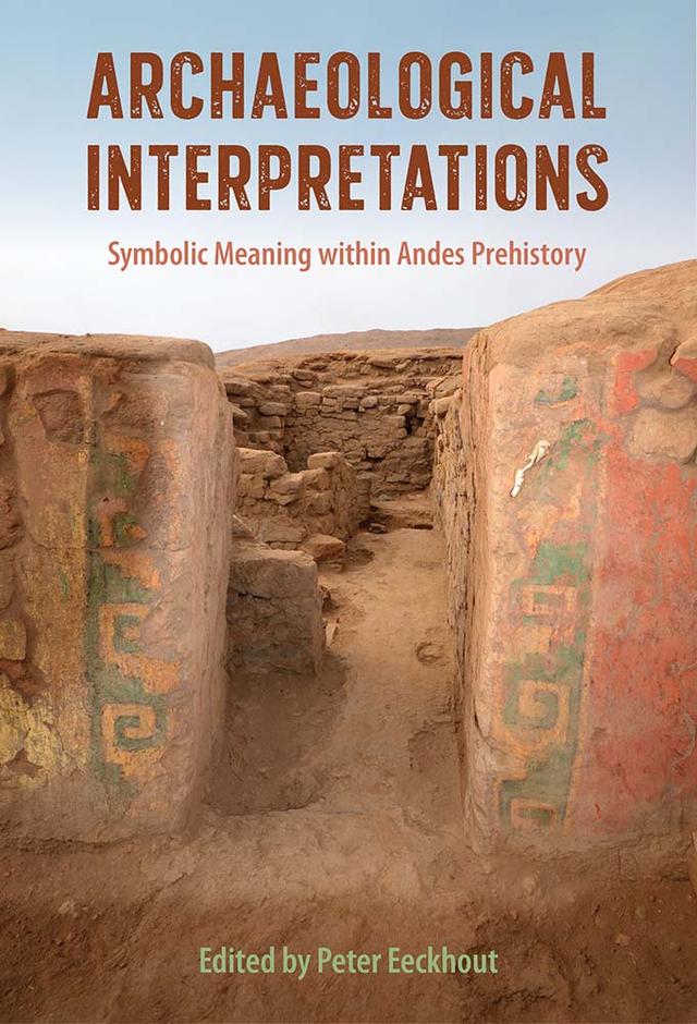 Archaeological Interpretations by Peter Eeckhout