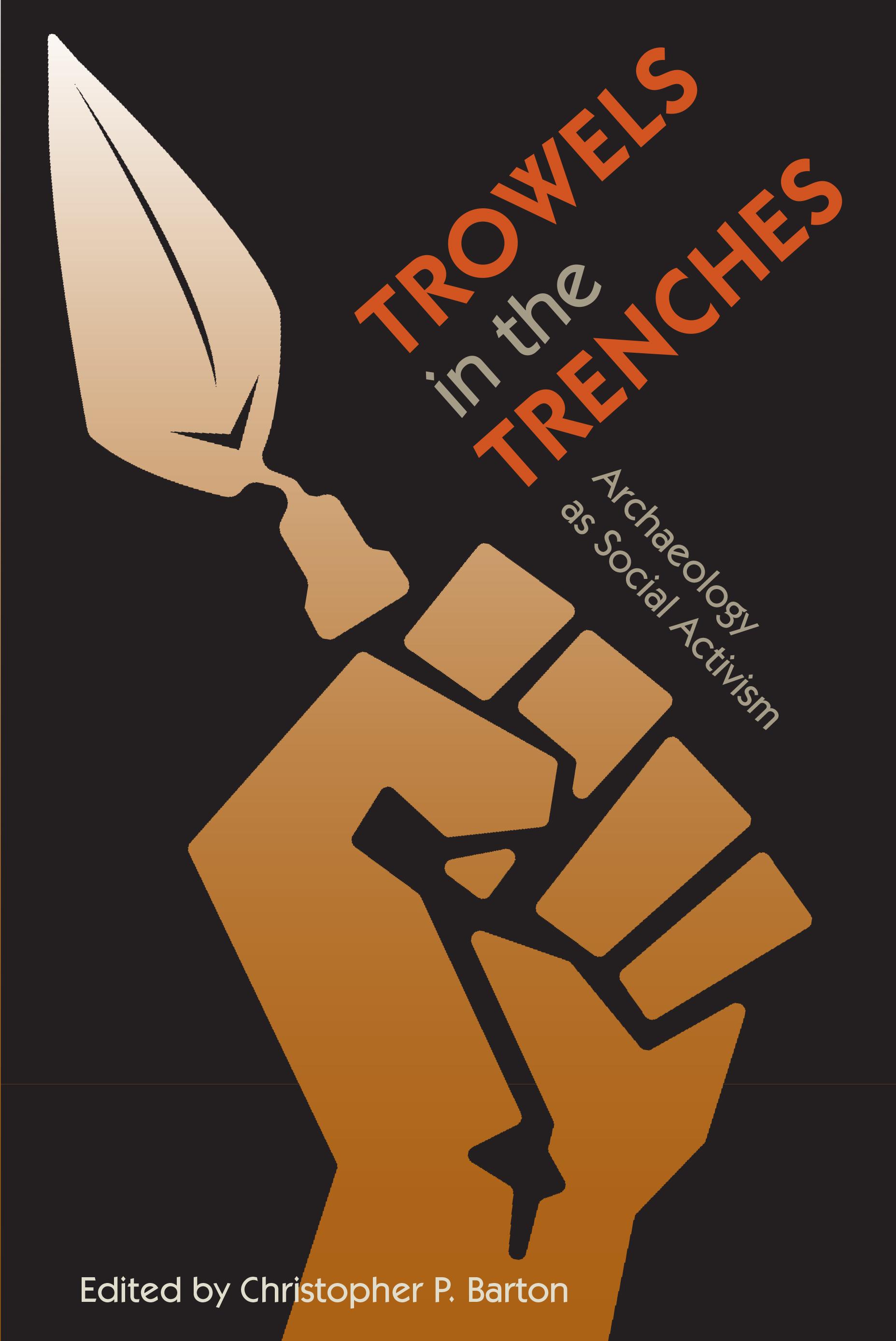 Trowels in the Trenches