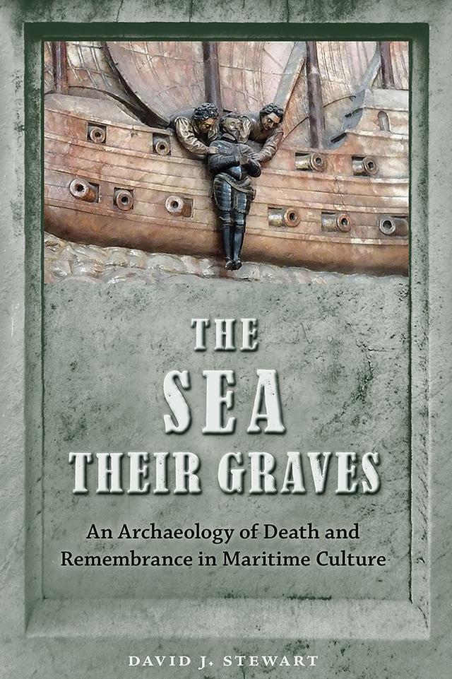 The Sea Their Graves by David J. Stewart