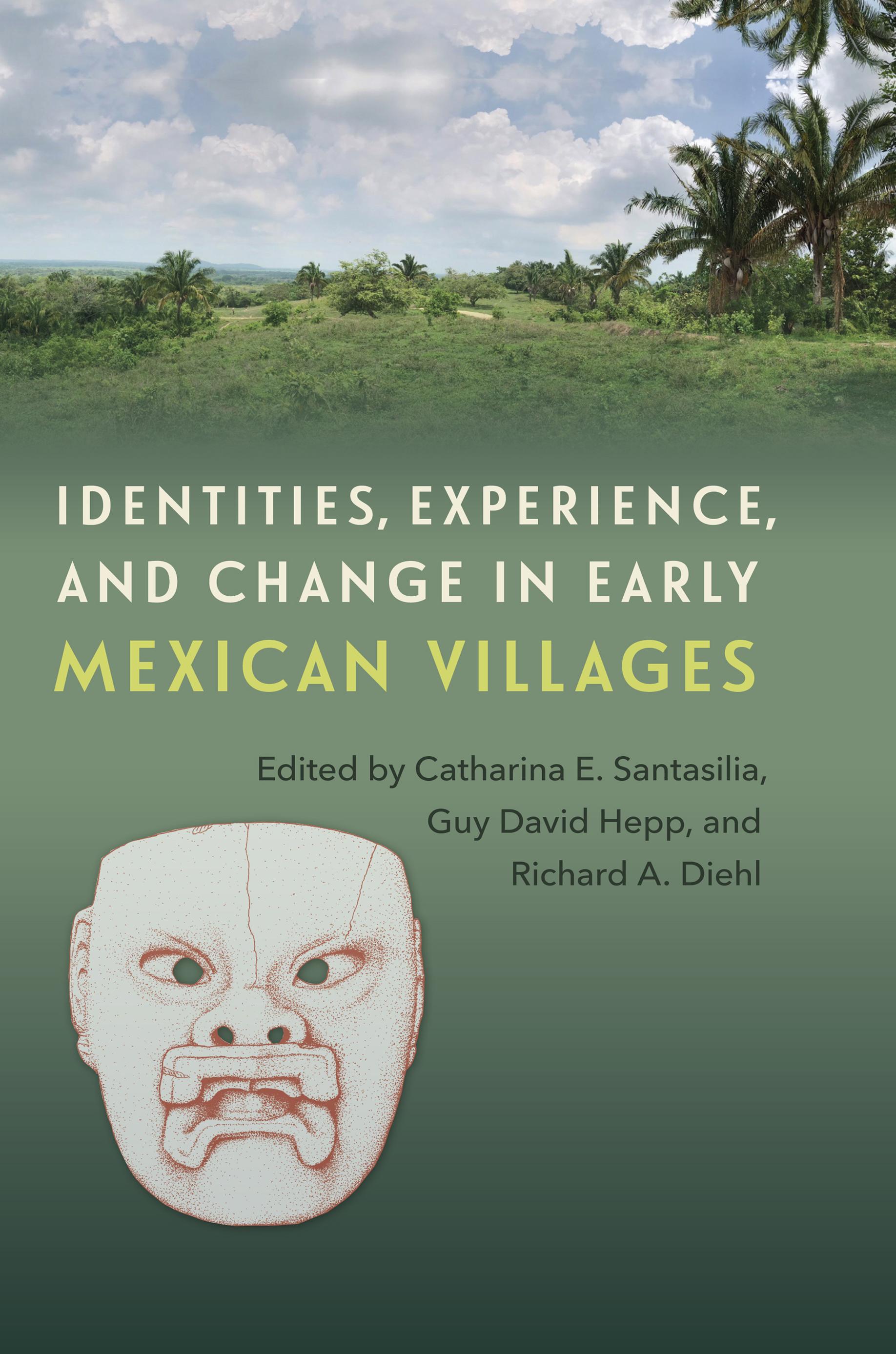 Identities, Experience, and Change in Early Mexican Villages