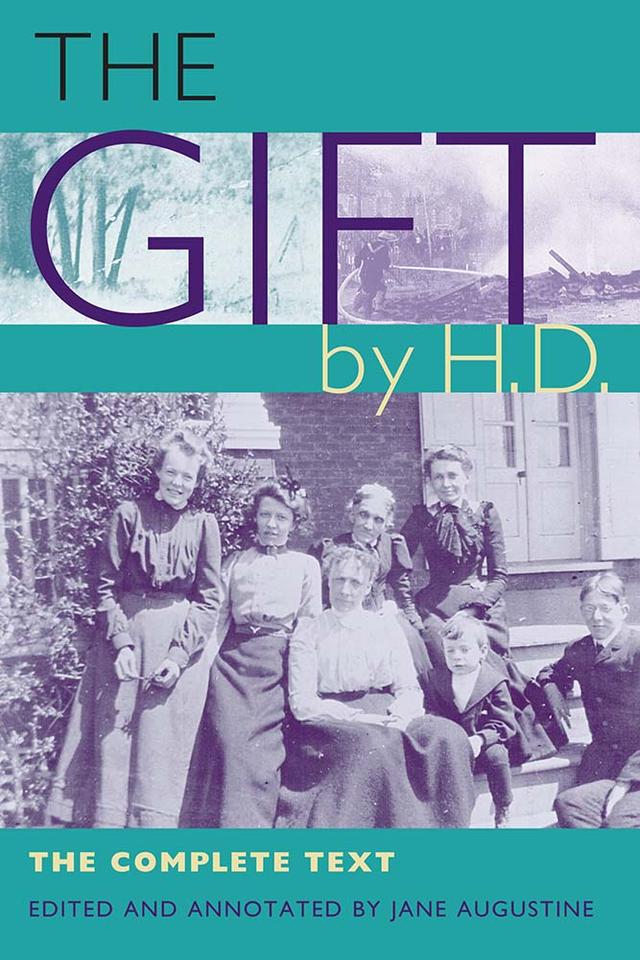 "The Gift" by H.D. by H.D., Jane Augustine