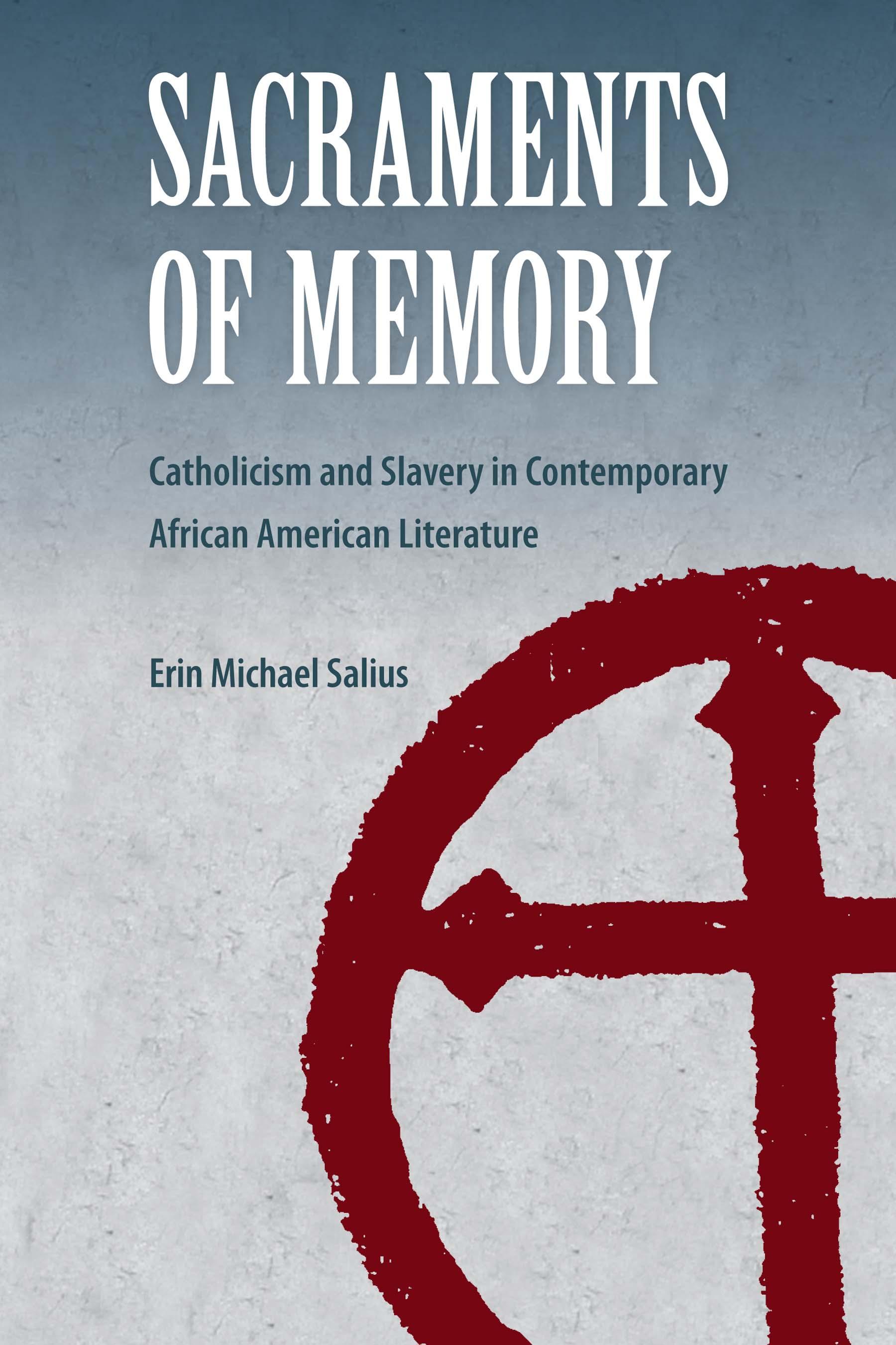 Sacraments of Memory
