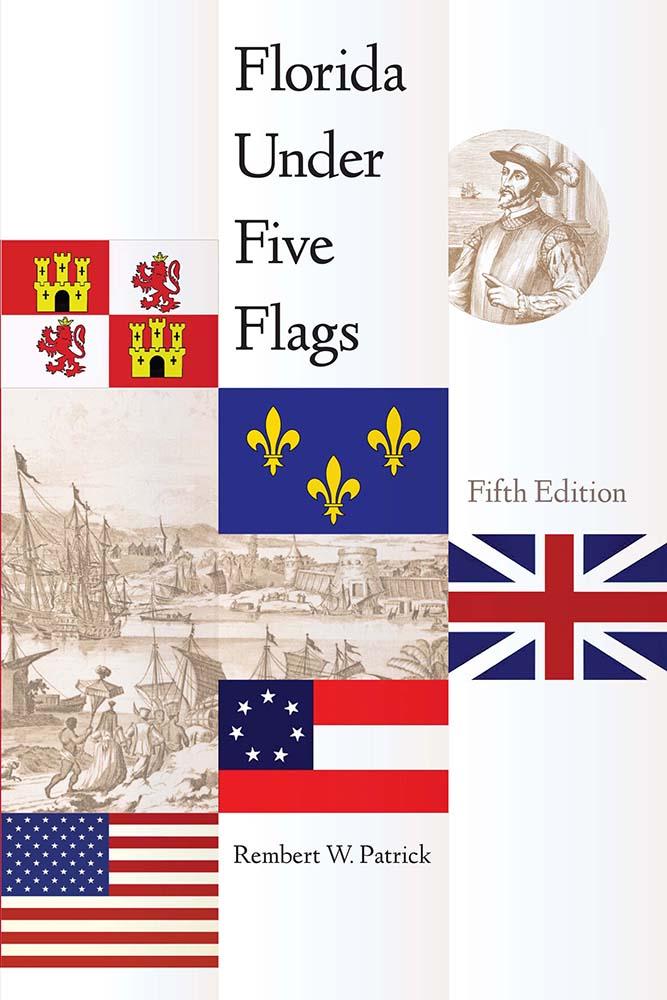 Florida Under Five Flags, Fifth Edition