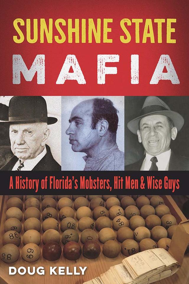 Sunshine State Mafia by Doug Kelly
