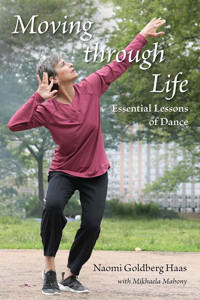 Moving through Life by Mikhaela Mahony, Naomi Goldberg Haas