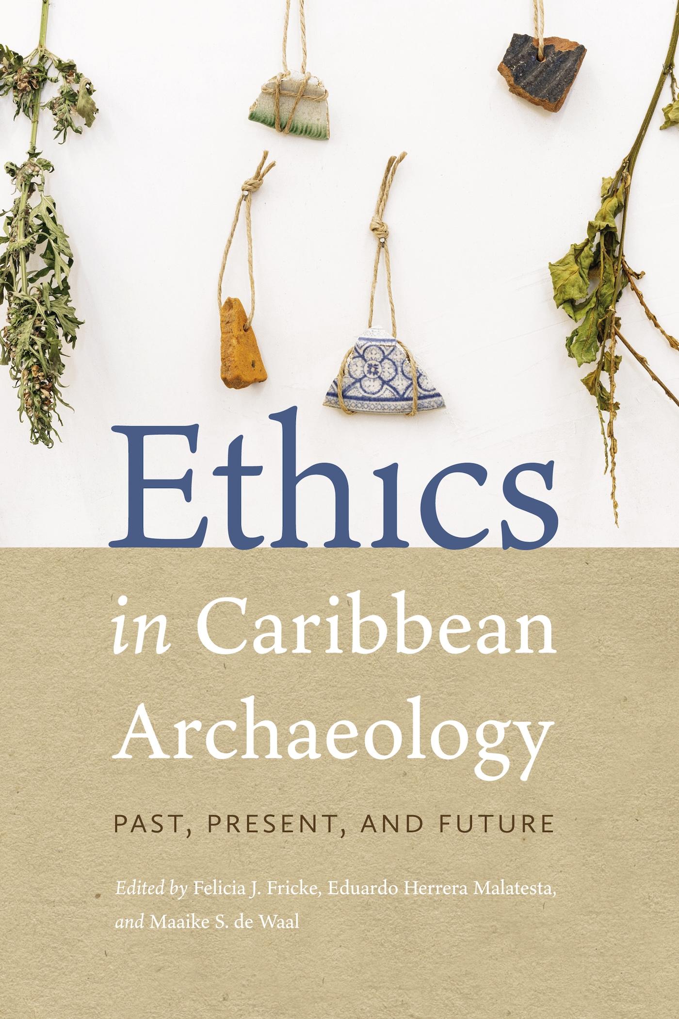 Ethics in Caribbean Archaeology