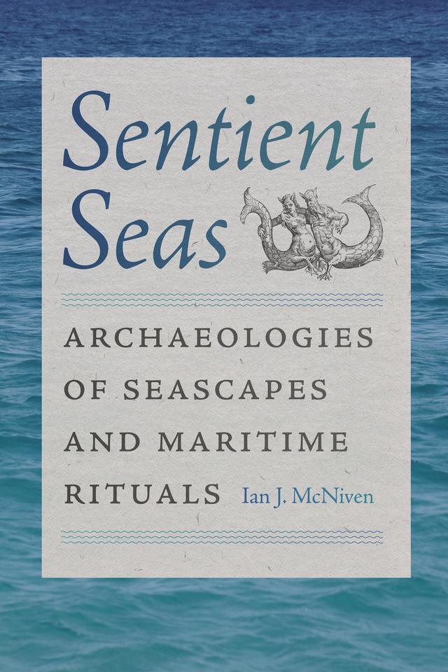 Sentient Seas by Ian J. McNiven